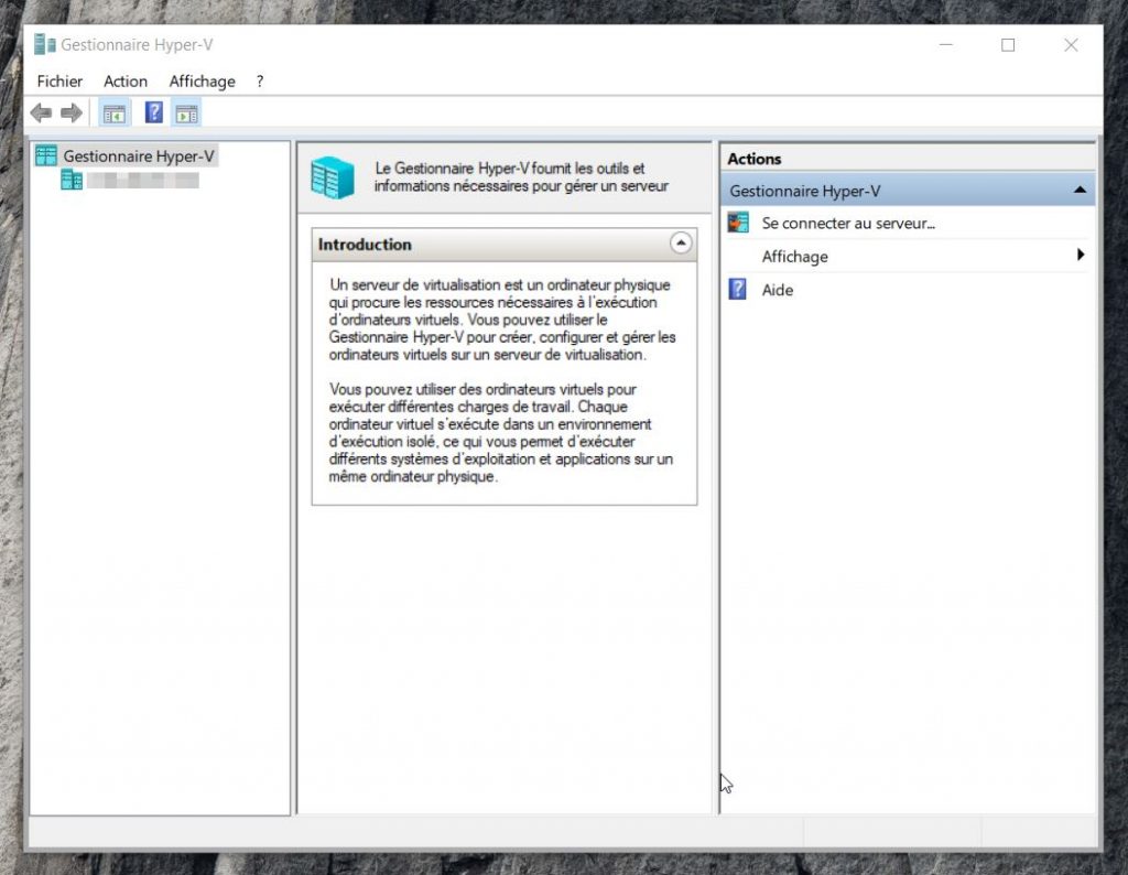 Comment Acc der Aux Outils Administration Hyper V Sur Windows 10